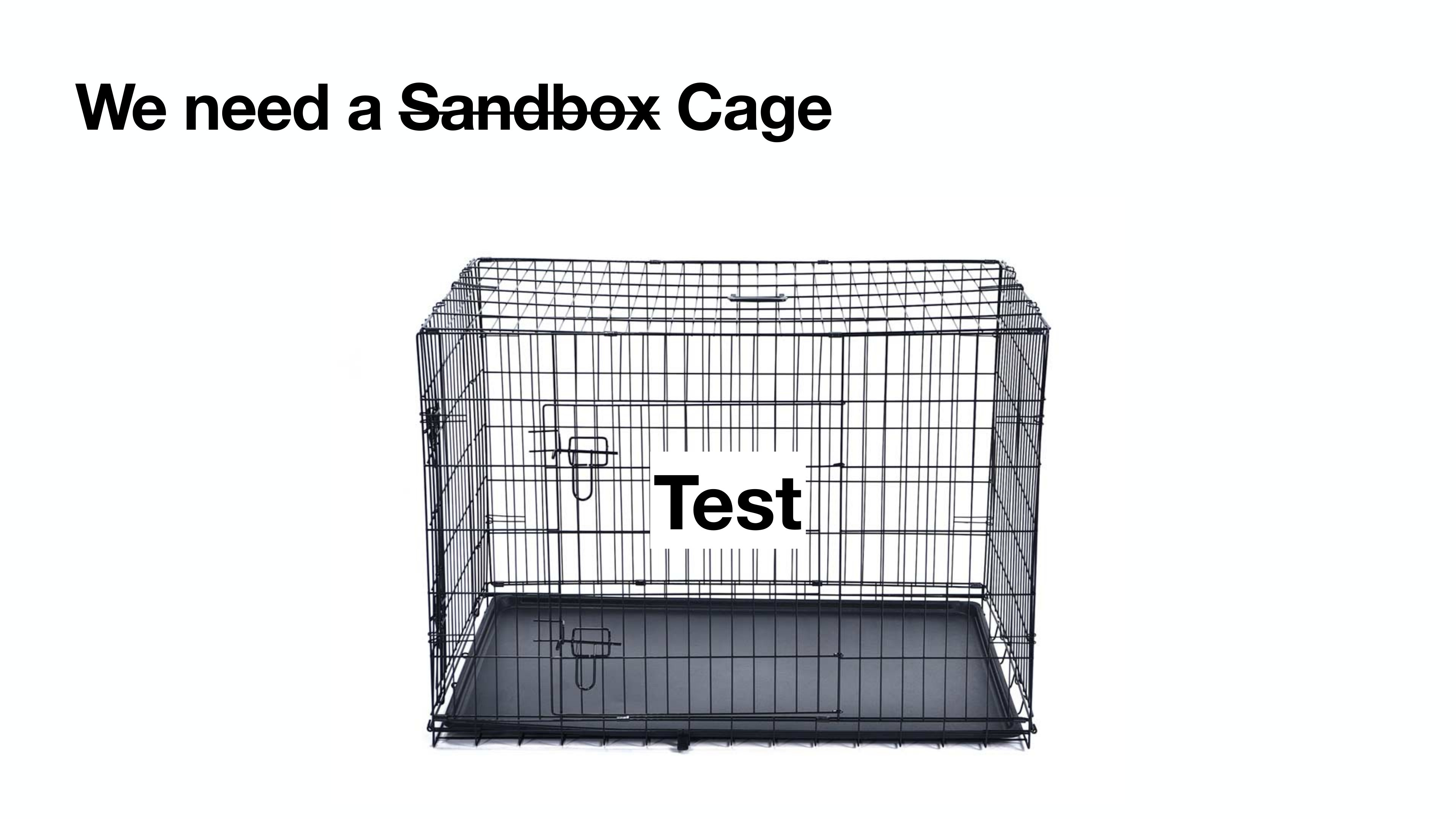 Cage